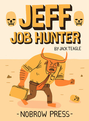 Jeff Job Hunter by Jack Teagle