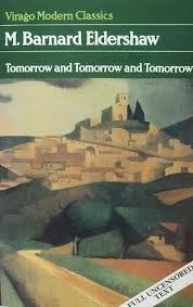 Tomorrow And Tomorrow And Tomorrow by M. Barnard Eldershaw, Anne Chisholm