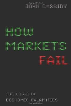 كيف تفشل الأسواق by سمير كريم, John Cassidy