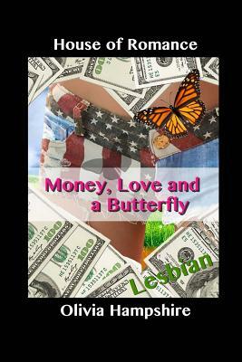 Lesbian: Love, Money and a Butterfly by Olivia Hampshire