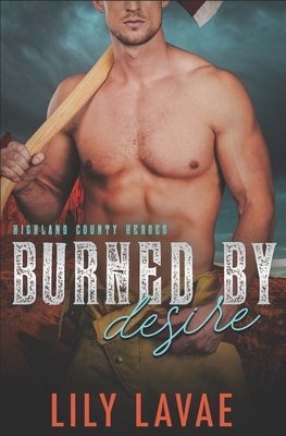 Burned by Desire by Lily Lavae