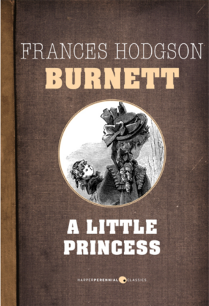 A Little Princess by Frances Hodgson Burnett