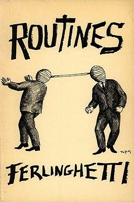 Routines: Plays by Lawrence Ferlinghetti