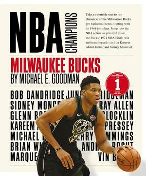 Milwaukee Bucks by Michael E. Goodman