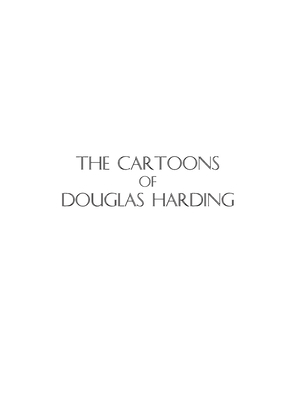 The Cartoons of Douglas Harding by Douglas Edison Harding