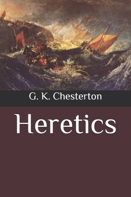 Heretics by G.K. Chesterton