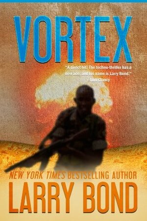 Vortex by Patrick Larkin, Larry Bond