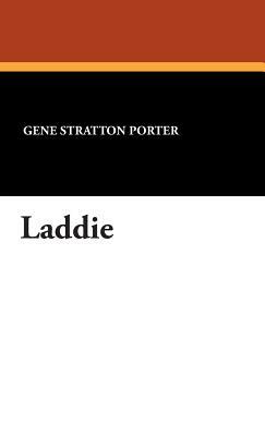 Laddie by Gene Stratton Porter