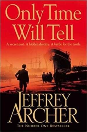 Only Time Will Tell by Jeffrey Archer