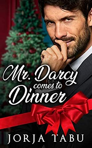 Mr. Darcy Comes to Dinner (Brits and Brats, #1) by Jorja Tabu