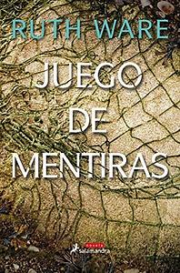 Juego de mentiras by Ruth Ware