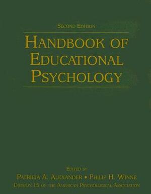 Handbook of Educational Psychology by Patricia A. Alexander