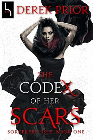 The Codex of Her Scars by Derek Prior, Steven Pacey