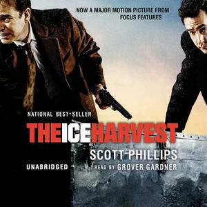 The Ice Harvest by Scott Phillips