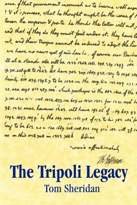 The Tripoli Legacy by Tom Sheridan