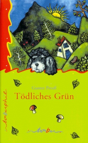 Tödliches Grün by Gunter Preuß