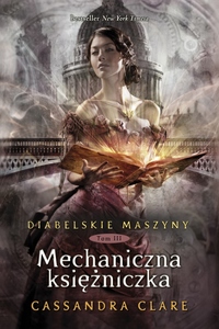 Mechaniczna księżniczka by Cassandra Clare