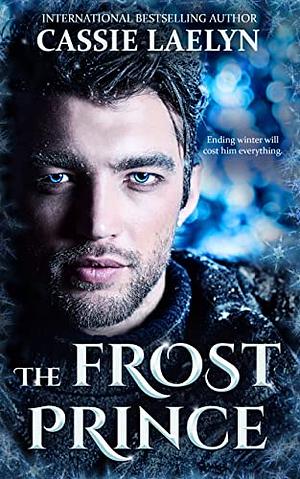 The Frost Prince by Cassie Laelyn