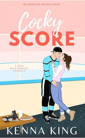 Cocky Score by Kenna King