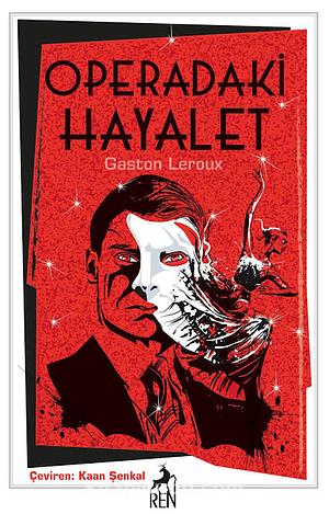 Operadaki Hayalet by Gaston Leroux