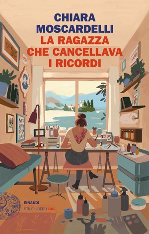 La ragazza che cancellava i ricordi by Chiara Moscardelli