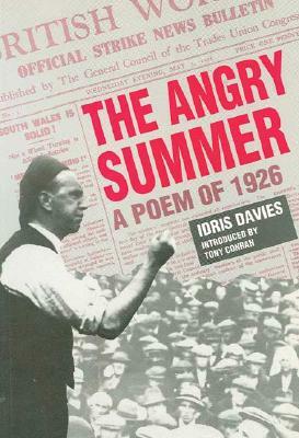 The Angry Summer: A Poem of 1926 by Idris Davies