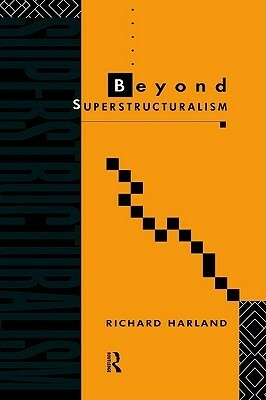 Beyond Superstructuralism by Richard Harland