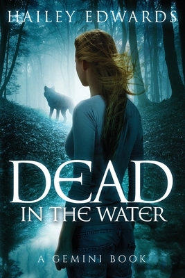 Dead in the Water by Hailey Edwards