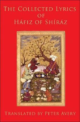 The Collected Lyrics by Hafez