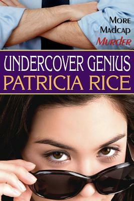 Undercover Genius: Family Genius Mystery #2 by Patricia Rice