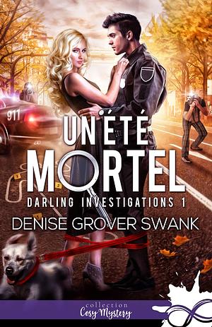 Un été mortel by Denise Grover Swank