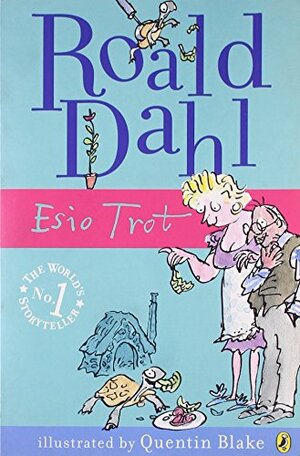 Esio Trot by Roald Dahl