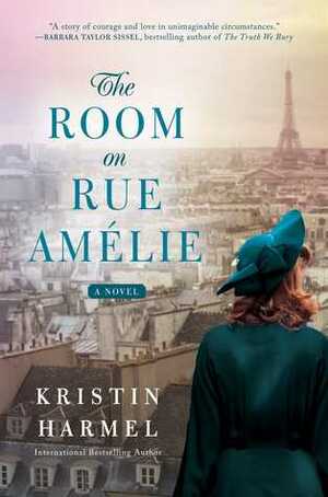 The Room on on Rue Amelie by Kristin Harmel