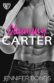 Claiming Carter by Jennifer Bonds