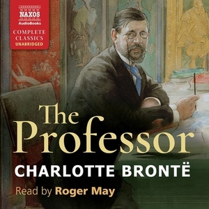 The Professor by Charlotte Brontë