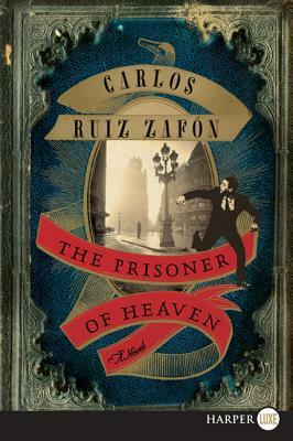 The Prisoner of Heaven (Large Print) by Carlos Ruiz Zafón