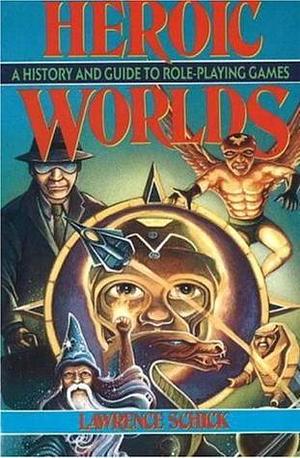 Heroic Worlds by Schick, Schick