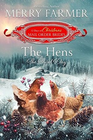 The Hens: The Third Day by Merry Farmer