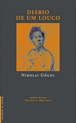 Diário de um Louco by Nikolai Gogol