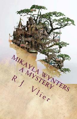 A Mikayla Wynters Mystery: This is not a Game by R. J. Vlier