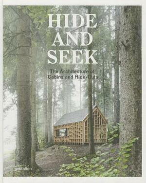 Hide and Seek: Cabins and Hideouts by Sofia Borges, Sven Ehmann, Di Ozesanmuseum Bamberg
