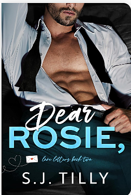 Dear Rosie, by S.J. Tilly