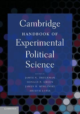 Cambridge Handbook of Experimental Political Science by 