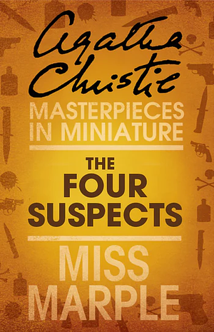 The Four Suspects by Agatha Christie