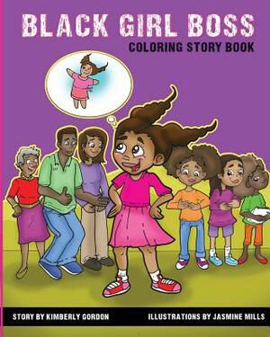 Black Girl Boss: Coloring Story Book by Kimberly Gordon