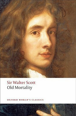 Old Mortality by Walter Scott, Peter Davidson, Jane Stevenson