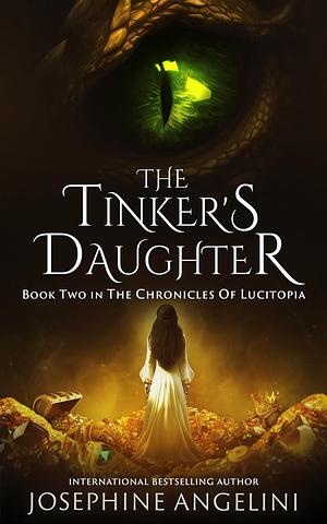 The Tinker's Daughter by Josephine Angelini