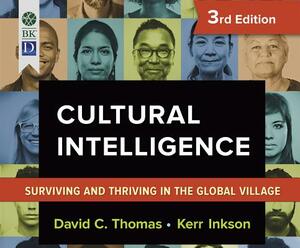 Cultural Intelligence: Living and Working Globally by Kerr Inkson, David C. Thomas