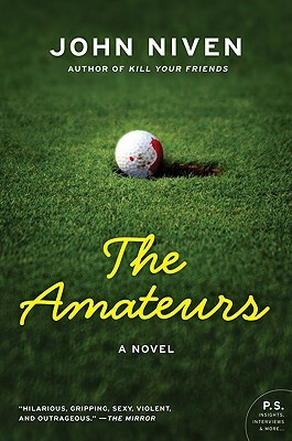 The Amateurs by John Niven