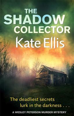 The Shadow Collector by Kate Ellis